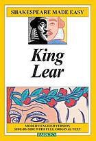 King Lear : modern English version side-by-side with full original text